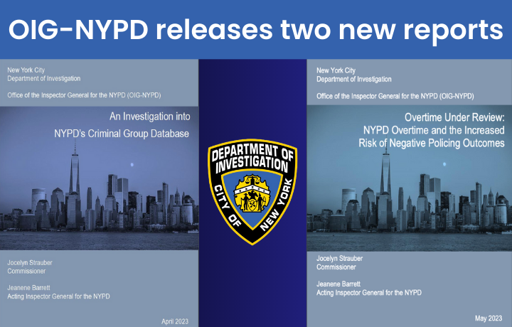 Two reports from DOI's Office of Inspector General for the NYPD
                                           